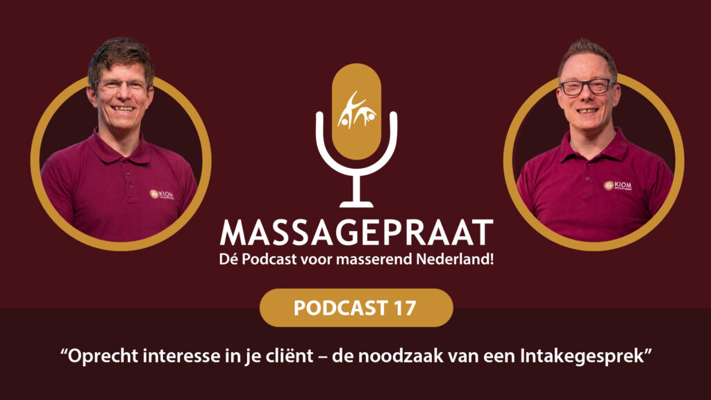 MassagePraat podcast aflevering 17 - Professioneel masseren begint met oprechte interesse in de mens die voor je zit.