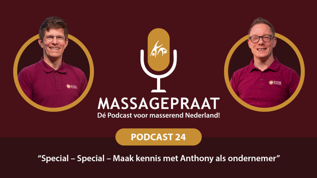 MassagePraat podcast aflevering 24 - Maak kennis met Anthony als ondernemer