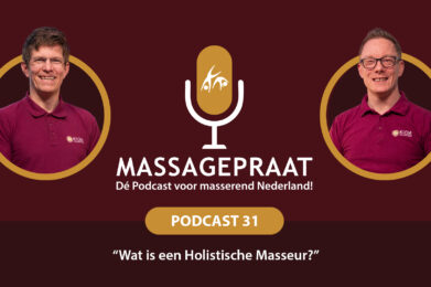 MassagePraat podcast aflevering 31 - Wat is een Holistisch Masseur?